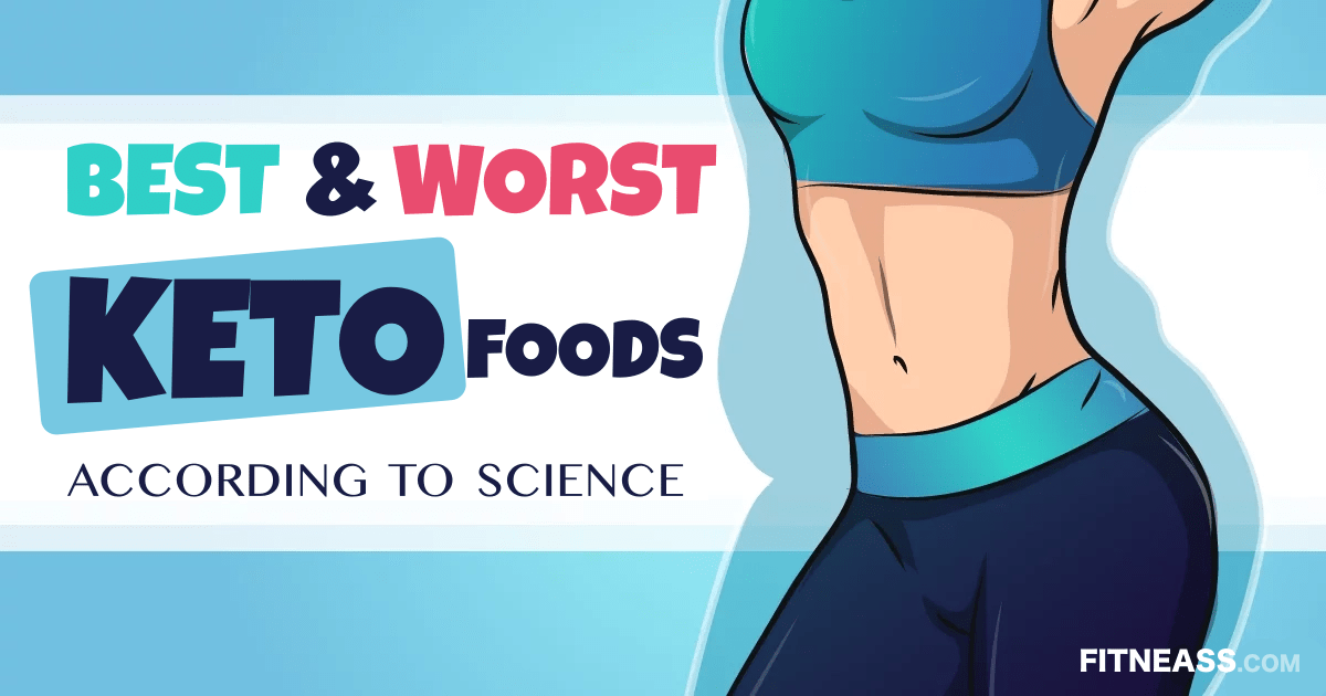 Best And Worst Keto Foods