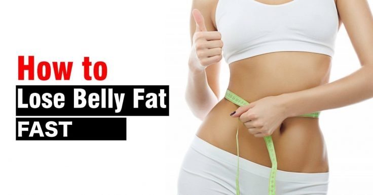 How To Lose Belly Fat Fast