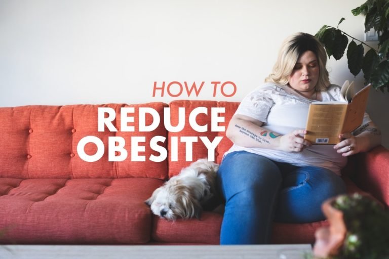 Six Amazingly Effective Ways To Reduce Obesity Fitneass
