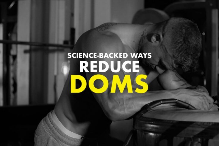 11 Science-Backed Solutions To Reduce DOMS